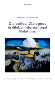 Dialectical Dialogues in Global International Relations